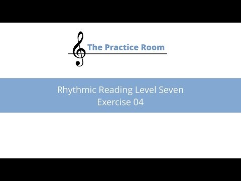Rhythmic Reading Level Seven : Exercise 04
