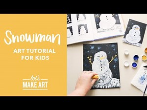 How to Paint a Snowman | Children's Holiday Art Tutorial by Nicole Miyuki of Let's Make Art