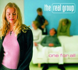 The Real Group - One For All