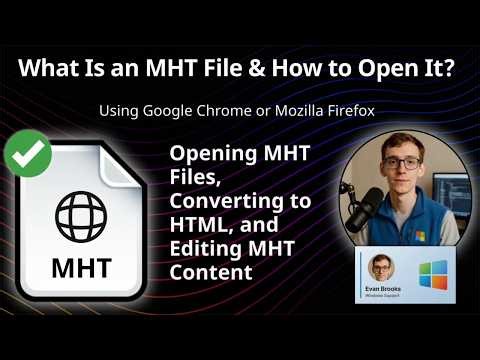 How to Open MHT Files (Google Chrome or Mozilla Firefox)