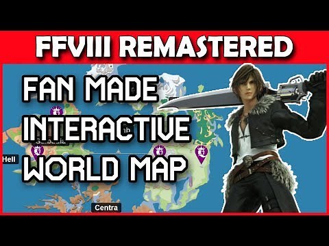 AMAZING interactive World Map for Final Fantasy 8 Remastered! Bookmark this NOW!