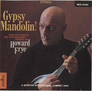 Howard Frye - Gypsy Mandolin!