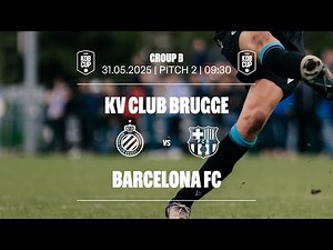 KV Club Brugge vs Barcelona FC | Group B | KDB Cup 2025