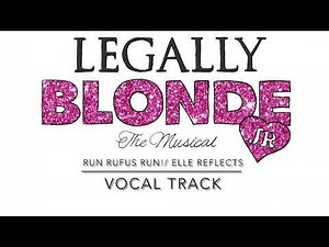 RUN RUFUS RUN!/ ELLE REFLECTS- Legally Blonde The Musical Jr.