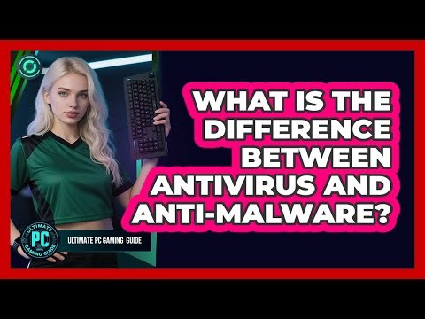 What Is the Difference Between Antivirus and Anti-Malware?