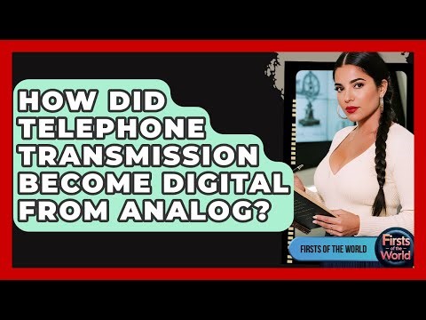 How Did Telephone Transmission Become Digital From Analog? - Firsts of the World