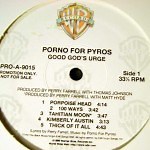 Porno For Pyros - Good God's Urge