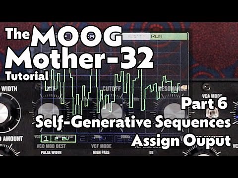 Self-Generative Sequences & The Assign Output | Mother-32 Tutorial - Part 6