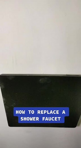 How to Replace a Shower Faucet the Right Way