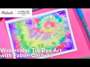 Online Class: Watercolor Tie Dye Art with Faber-Castell® | Michaels