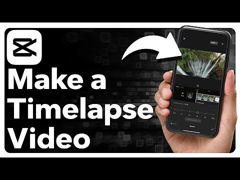 How To Make A Timelapse Video In CapCut