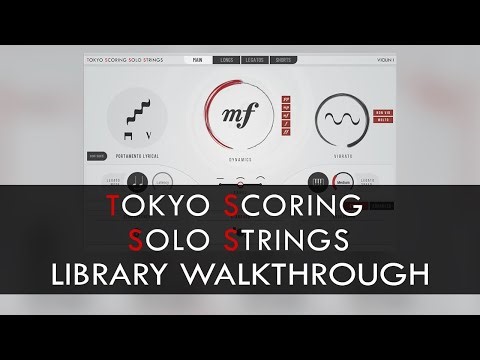 Tokyo Scoring Solo Strings: Library Walkthrough