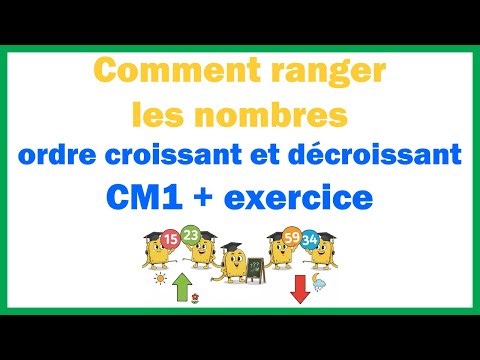 Comment ranger les nombres dans l ordre croissant et décroissant cm1 + exercice