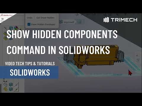 Show Hidden Components in SOLIDWORKS