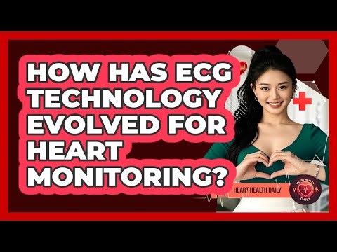 How Has ECG Technology Evolved For Heart Monitoring? - Heart Health Daily