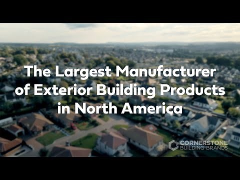 Cornerstone Building Brands is a Premier Exterior Building Products Manufacturer