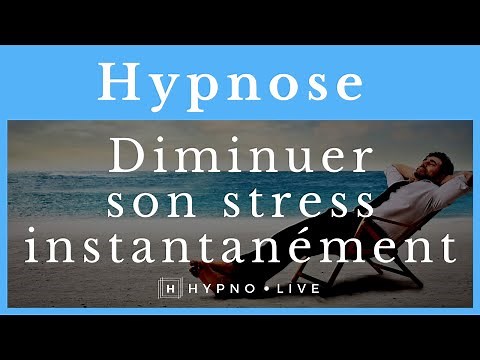 Hypnose contre le stress et l'anxiété - Séance d'hypnose gratuite en vidéo