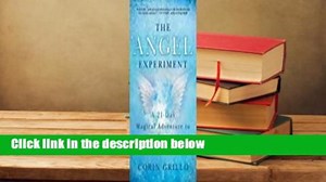 Full version The Angel Experiment: A 21-Day Magical Adventure to Heal Your Life Review