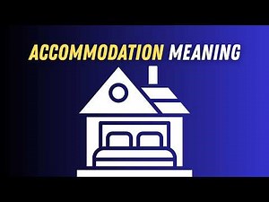 Accommodation Meaning in English | Accommodation Explained Simply with Examples