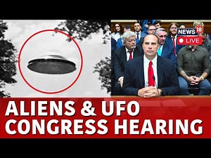 UFO Hearing LIVE | Congress Hears More Testimony About UFOs | UFO News Today 2024 LIVE | N18G
