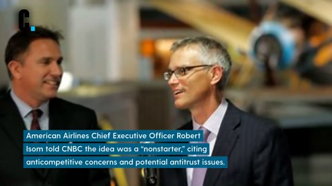 United CEO reveals how American Airlines responded to merger pitch
