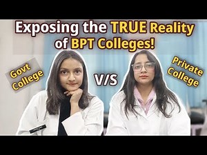 ARE GOVT COLLEGES REALLY WORTH IT?🤔🙅🏻 GOVT V/s PRIVATE College - Which is better for BPT? 👩🏻‍🎓 #bpt