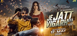 Je Jatt Vigarh Gya (2024) | Je Jatt Vigarh Gya Punjabi Movie | Movie Reviews, Showtimes | nowrunning
