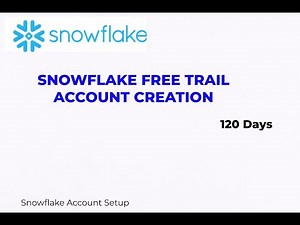 Snowflake Free Trail Account Creation |Snowflake Account Setup| 120 Days