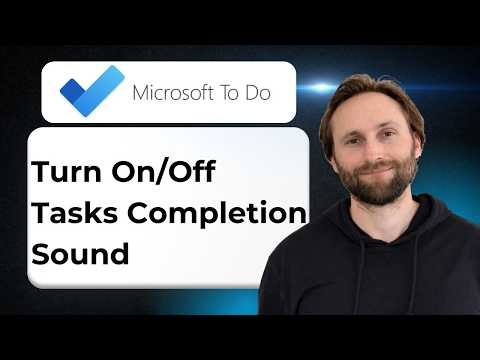 How to Turn On or Off the Task Completion Sound in Microsoft To-Do [2026 Guide]