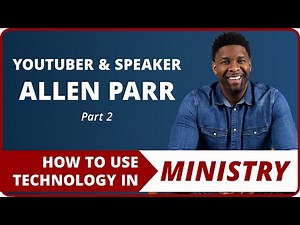 From Engineer to Pastor: The Intersection of Ministry & Technology | Allen Parr