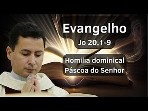 Páscoa do Senhor | Homilia Dominical | 20/04/2025