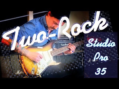 Amazing Two-Rock Studio Pro 35!