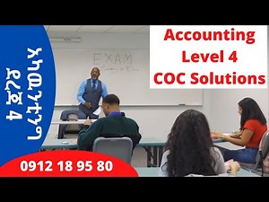 Accounting Level 4 COC Solutions/ደረጃ 4
