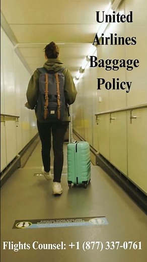 United Airlines Baggage Policy – Key Points Overview