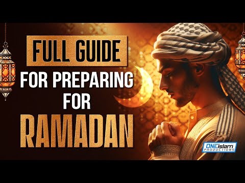 Full Guide For Preparing For Ramadan