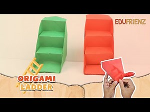 How to create an Origami Ladder | Edufrienz