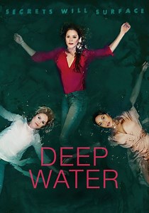 Deep Water Season 1 - watch full episodes streaming online