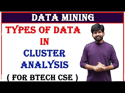 types of data in cluster analysis || data mining || cluster analysis || cse || ns lectures