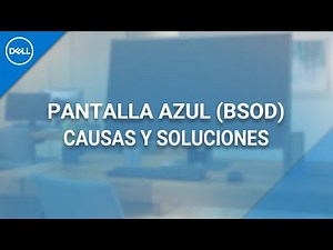 Resolver problemas de Pantalla Azul (BSOD)