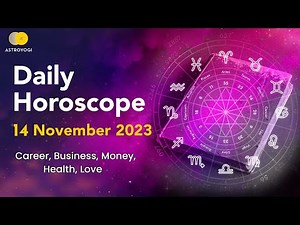 Today Horoscope 14 November 2023: Free Daily Astrology Predictions for Your Zodiac Sign