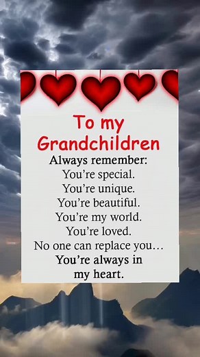 Heartfelt Message to My Grandchildren