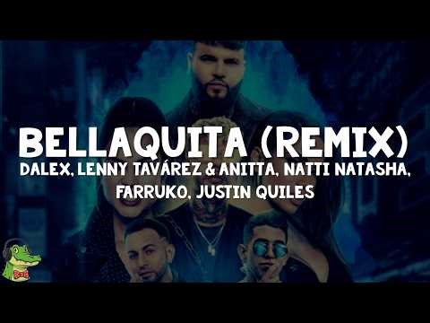 Dalex - Bellaquita (Remix) (Letra) ft. Lenny Tavárez, Anitta, NATTI NATASHA, Farruko, Justin Quiles