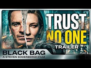 Black Bag Official Trailer (2025) Michael Fassbender & Cate Blanchett Spy Movie