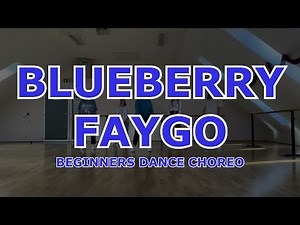 Blueberry Faygo - Lil Mosey | Beginners Dance Choreography 2020