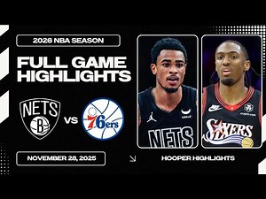 Philadelphia 76ers vs Brooklyn Nets Full Game Highlights | Nov 28 | 2026 NBA Season