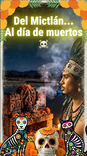 El ritual que dio vida al Día de Muertos