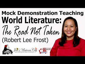 Pseudo Demonstration Teaching | The Road Not Taken | Robert Frost | Joie's Universe City