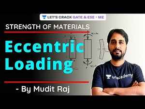 Eccentric Loading | Strength of Materials | Crash Course | GATE/ESE 2021 Exam | Mudit Raj