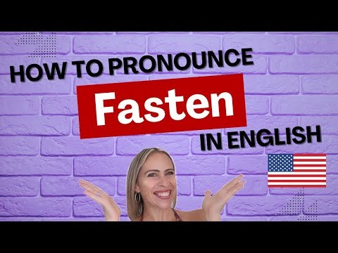 How to Pronounce FASTEN in American English