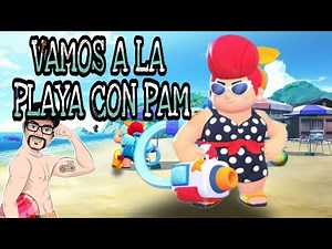 NOS VAMOS A LA PLAYA CON PAM VERANIEGA (NUEVA SKIN) - BRAWL STARS